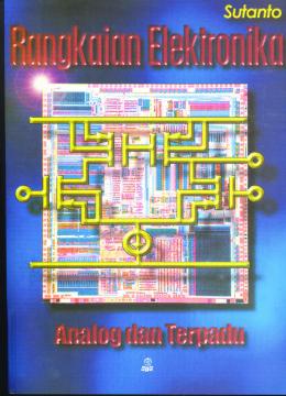 Rangkaian Elektronika: Analog dan Terpadu